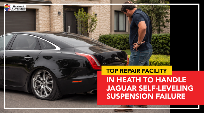Top Repair Facility in Heath to Handle Jaguar Self-Leveling Suspension Failure