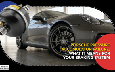 Porsche Pressure Accumulator Failure: What It Means for Your Braking System
