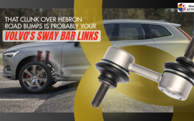 That Clunk Over Hebron Road Bumps Is Probably Your Volvo’s Sway Bar Links